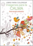 IMGENES PARA LA CALMA: LIBRO PARA COLOREAR di VV.AA. 
