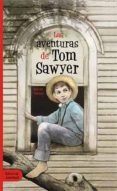 LAS AVENTURAS DE TOM SAWYER de TWAIN, MARK 