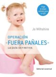 OPERACION FUERA PAALES: LA GUIA DEFINITIVA di WILTSHIRE, JO 