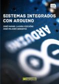 SISTEMAS INTEGRADOS CON ARDUINO di LAJARA VIZCAINO, JOSE RAFAEL 