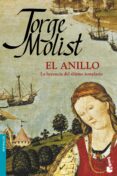 EL ANILLO: LA HERENCIA DEL ULTIMO TEMPLARIO di MOLIST, JORGE 