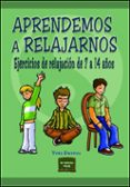 APRENDEMOS A RELAJARNOS: EJERCICIOS DE RELAJACION DE 7 A 14 AOS di DAVROU, YVES 