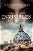 INVISIBLES: LAS MUJERES DEL CONCILIO de GOMEZ-ACEBO, ISABEL 