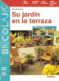 SU JARDIN EN LA TERRAZA di ENDRULAT, DIRK 