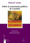 SOBRE LA AUTONOMIA POLITICA DE CATALUA di VV.AA