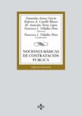 NOCIONES BASICAS DE CONTRATACION PUBLICA (3 ED.) de ARANA GARCIA, ESTANISLAO  CASTILLO BLANCO, FEDERICO A. 