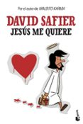 JESUS ME QUIERE de SAFIER, DAVID 