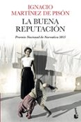 LA BUENA REPUTACION de MARTINEZ DE PISON, IGNACIO 