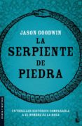 LA SERPIENTE DE PIEDRA de GOODWIN, JASON 