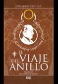 EL VIAJE DEL ANILLO di SEGURA, EDUARDO 