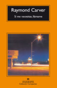 SI ME NECESITAS, LLAMAME de CARVER, RAYMOND 