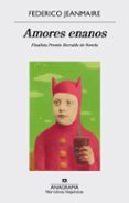 AMORES ENANOS de JEANMAIRE, FEDERICO 