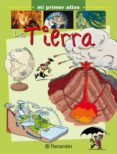 LA TIERRA (MI PRIMER ATLAS) di VV.AA. 