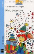 MINI, DETECTIVE (10 ED.) de NOSTLINGER, CHRISTINE 