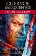 CUERVOS SANGRIENTOS (LIBRO XII DE QUINTO LICINIO CATO) de SCARROW, SIMON 