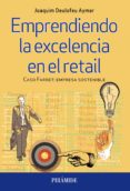 EMPRENDIENDO LA EXCELENCIA EN EL RETAIL de DEULOFEU AYMAR, JOAQUIM 
