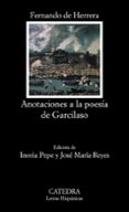 ANOTACIONES A LA POESIA DE GARCILASO de HERRERA, FERNANDO DE 