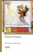 FUENTE OVEJUNA de MARIN, JUAN MARIA LOPE DE VEGA Y CARPIO, FELIX 