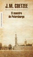 EL MAESTRO DE PETERSBURGO de COETZEE, J.M. 