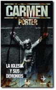 LA IGLESIA Y SUS DEMONIOS de PORTER, CARMEN 