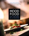 MOOD FOOD: LA COCINA DE LA FELICIDAD de ALMODOVAR, MIGUEL ANGEL 