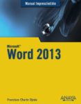 WORD 2013 (MANUALES IMPRESCINDIBLES) de CHARTE, FRANCISCO 