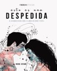 ESTO ES UNA DESPEDIDA. EL DESAMOR HECHO LIBRO, EL AMOR EN CARNE Y PAPEL di JIMENEZ DUQUE, IRENE 