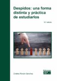 DESPIDOS: UNA FORMA DISTINTA Y PRCTICA DE ESTUDIARLOS de RINCON SANCHEZ, CRISTINA 