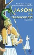 JASON Y EL VELLOCINO DE ORO di WIENER, MAGALI