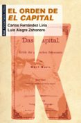 EL ORDEN DE  EL CAPITAL : POR QUE SEGUIR LEYENDO A MARX de FERNANDEZ LIRIA, CARLOS 
