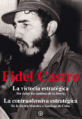 FIDEL CASTRO: LA VICTORIA ESTRATEGICA de CASTRO RUZ, FIDEL 