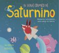 EL VIAJE COSMICO DE SATURNINO de BERMEJO, RAUL 