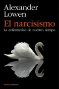 EL NARCISISMO de LOWEN, ALEXANDER 