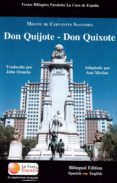DON QUIJOTE = DON QUIXOTE (ED. BILINGE ESPAOL-INGLES) (VERSION ABREVIADA) de CERVANTES SAAVEDRA, MIGUEL DE 
