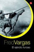 EL EJRCITO FURIOSO (BOLSILLO) de VARGAS, FRED 