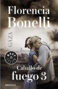 CABALLO DE FUEGO: GAZA (CABALLO DE FUEGO 3) de BONELLI, FLORENCIA 