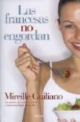 LAS FRANCESAS NO ENGORDAN de GUILIANO, MIREILLE 