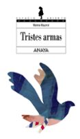 TRISTES ARMAS de MAYORAL, MARINA 