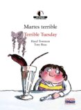 MARTES TERRIBLE = TERRIBLE TUESDAY (ED. BILINGE ESPAOL-INGLES) de TOWNSON, HAZEL  ROSS, TONY 