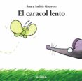 EL CARACOL LENTO de GUERRERO, ANDRES 