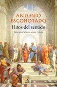 HITOS DEL SENTIDO de ESCOHOTADO, ANTONIO 