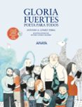 GLORIA FUERTES, POETA PARA TODOS (INCLUYE CD) de GOMEZ YEBRA, ANTONIO A. 