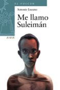 ME LLAMO SULEIMAN de LOZANO, ANTONIO 