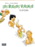 LOS BUENOS VERANOS 2: LA CALA de ZIDROU  LAFEBRE, JORDI 