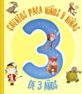 CUENTOS PARA NIOS Y NIAS DE 3 AOS di VV.AA. 