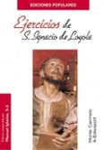 SAN IGNACIO DE LOYOLA: EJERCICIOS ESPIRITUALES di IGLESIAS S.J., MANUEL 
