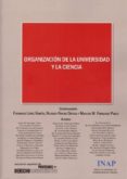 ORGANIZACION DE LA UNIVERSIDAD Y LA CIENCIA di LOPEZ RAMON, FERNANDO 