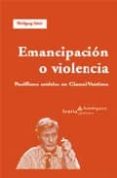 EMANCIPACION O VIOLENCIA di SUTZL, WOLFGANG 