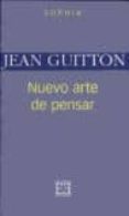 NUEVO ARTE DE PENSAR di GUTTON, JEAN 