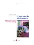 EL AMOR EN LA ADOLESCENCIA: HABLANDO DE SEXUALIDAD Y DE RELACIONE S PERSONALES EN LA ESCUELA di CENLERWALL, ERIK 